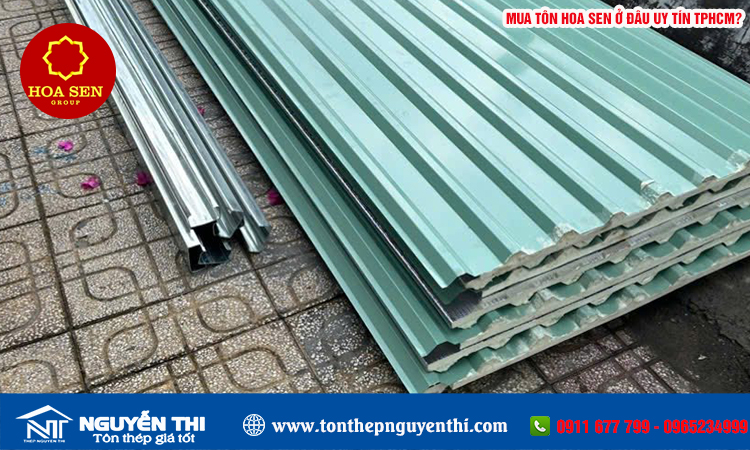 Đặt mua tôn Hoa Sen ở đâu uy tín TPHCM