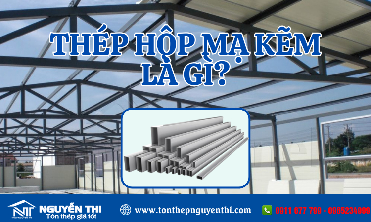 Thép hộp mạ kẽm