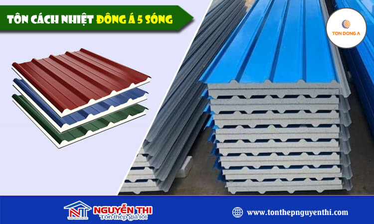 Tôn cách nhiệt Đông Á 5 sóng