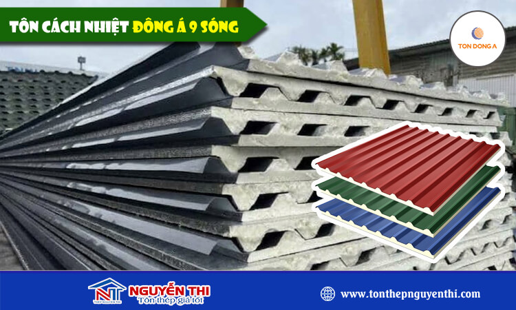 Tôn cách nhiệt Đông Á 9 sóng