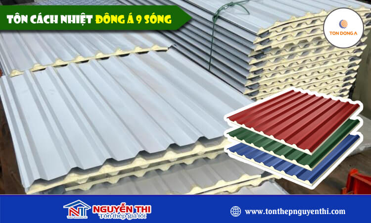 Tôn cách nhiệt Đông Á 9 sóng